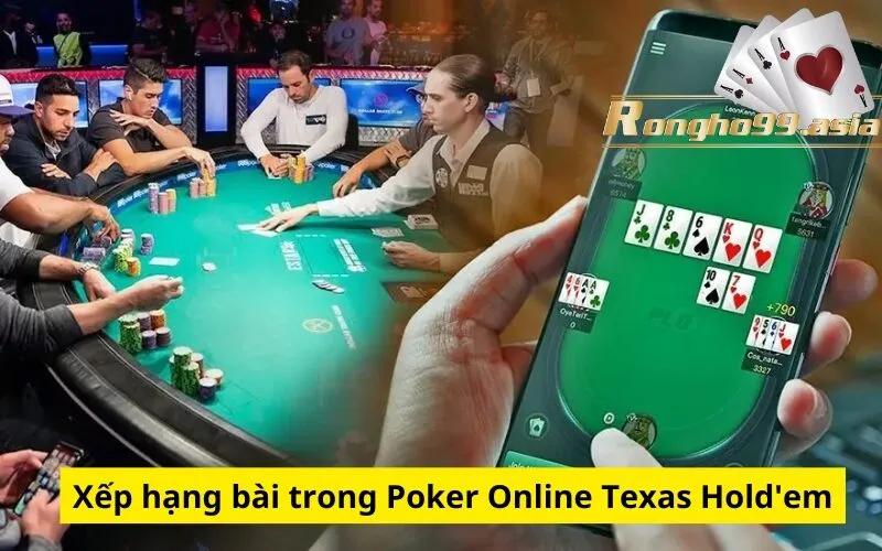 Xếp hạng bài trong Poker Online Texas Hold'em