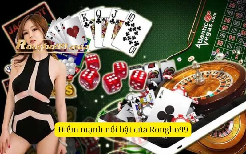 Điểm mạnh nổi bật của Rongho99